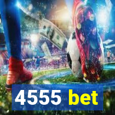 4555 bet